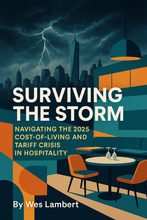 Load image into Gallery viewer, Surviving the Storm: Navigating the 2025 Cost-of-Living and Tariff Crisis in Hospitality eBook